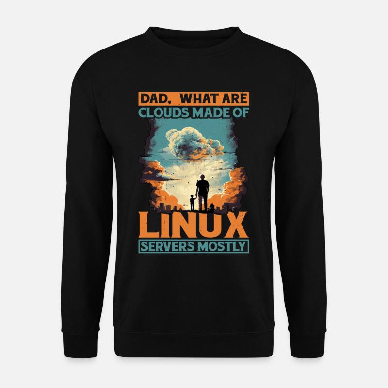 What Are Clouds Made Of, Linux Servers Mostly 12 - Unisex Sweatshirt - black