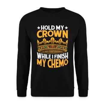 Tenez ma couronne pendant que je termine ma chimio 69 - Sweat-shirt Unisexe - noir - Devant - Alina (178cm) & Michal (187cm)