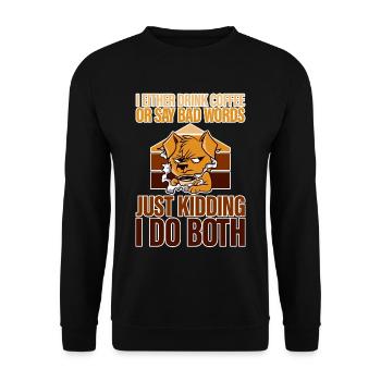 Je bois du café ou je dis de gros mots 2 - Sweat-shirt Unisexe - noir - Devant - Alina (178cm) & Michal (187cm)