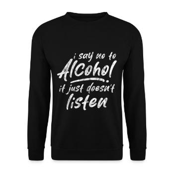 Je dis non à l’alcool ça n’écoute pas 3 - Sweat-shirt Unisexe - noir - Devant - Alina (178cm) & Michal (187cm)