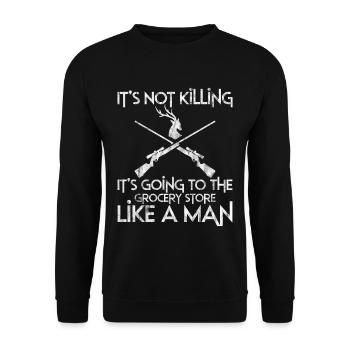 It's Going To The Grocery Store Like A Man 3 - Unisex Pullover - Schwarz - Vorne - Alina (178cm) & Michal (187cm)