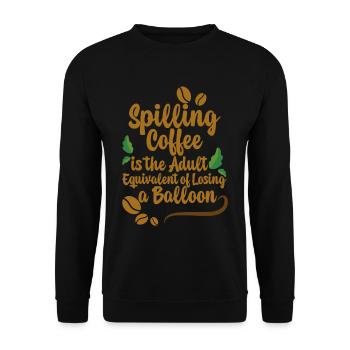 Spilling Coffee Is Like Losing A Balloon2 - Unisex Sweatshirt - black - Front - Alina (178cm) & Michal (187cm)