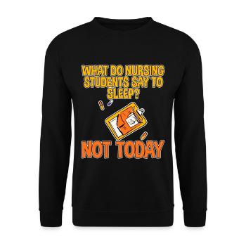 Que disent les étudiants en soins infirmiers au sommeil, pas aujourd’hui 2 - Sweat-shirt Unisexe - noir - Devant - Alina (178cm) & Michal (187cm)