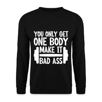You Only Get One Body, Make It Bad Ass 4 - Unisex Sweatshirt - black - Front - Alina (178cm) & Michal (187cm)