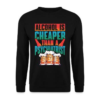 Alcohol Is Cheaper Than A Psychiatrist - Unisex Pullover - Schwarz - Vorne - Alina (178cm) & Michal (187cm)