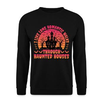 I Like Long Romantic Walks Through Haunted Houses3 - Unisex Sweatshirt - black - Front - Alina (178cm) & Michal (187cm)