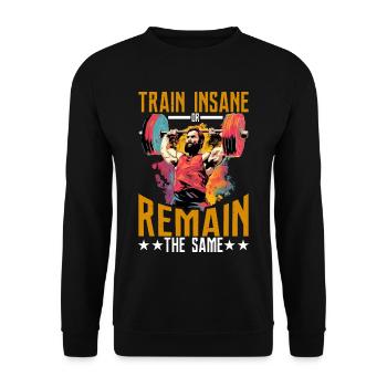 Train Insane Or Remain The Same 23 - Unisex Sweatshirt - black - Front - Alina (178cm) & Michal (187cm)
