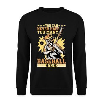 Vous ne pouvez jamais avoir trop de cartes de baseball - Sweat-shirt Unisexe - noir - Devant - Alina (178cm) & Michal (187cm)