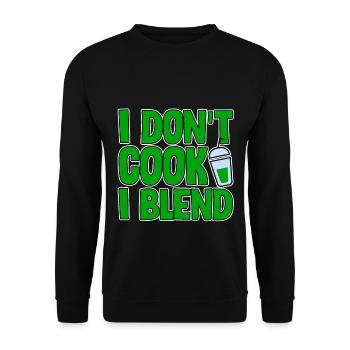 I Don't Cook I Blend 2 - Unisex Sweatshirt - black - Front - Alina (178cm) & Michal (187cm)