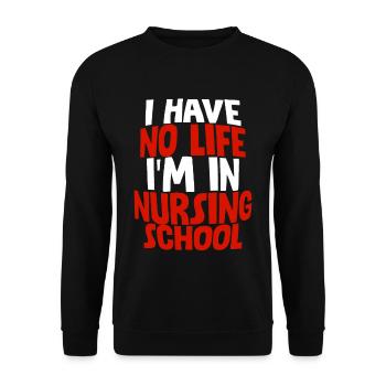 Je n’ai pas de vie Je suis à l’école d’infirmières - Sweat-shirt Unisexe - noir - Devant - Alina (178cm) & Michal (187cm)