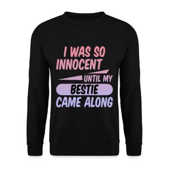 I Was So Innocent Until My Bestie Came Along 2 - Unisex Pullover - Schwarz - Vorne - Alina (178cm) & Michal (187cm)