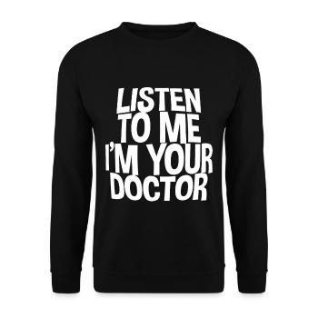 Listen To Me I'm Your Doctor - Unisex Pullover - Schwarz - Vorne - Alina (178cm) & Michal (187cm)