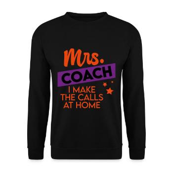 Mrs Coach I Make The Calls At Home 4 - Unisex Sweatshirt - black - Front - Alina (178cm) & Michal (187cm)