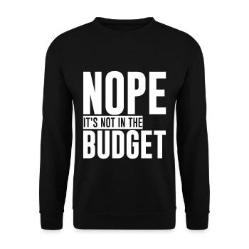 Nope It's Not In The Budget - Unisex Pullover - Schwarz - Vorne - Alina (178cm) & Michal (187cm)