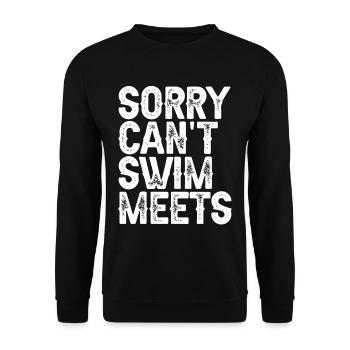 Sorry Can't, Swim Meets 3 - Unisex Pullover - Schwarz - Vorne - Alina (178cm) & Michal (187cm)