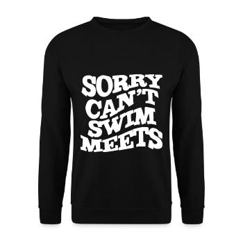 Sorry Can't, Swim Meets 4 - Unisex Pullover - Schwarz - Vorne - Alina (178cm) & Michal (187cm)