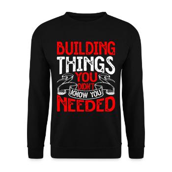 Building Things You Didn't Know You Needed - Unisex Pullover - Schwarz - Vorne - Alina (178cm) & Michal (187cm)