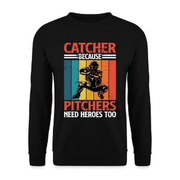 Catcher Because Pitchers Need Heroes Too 2 - Unisex Pullover - Schwarz - Vorne - Alina (178cm) & Michal (187cm)