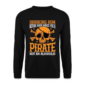 Boire du rhum avant midi fait de vous un pirate 3 - Sweat-shirt Unisexe - noir - Devant - Alina (178cm) & Michal (187cm)