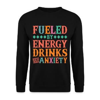 Fueled By Energy Drinks And Anxiety - Unisex Sweatshirt - black - Front - Alina (178cm) & Michal (187cm)