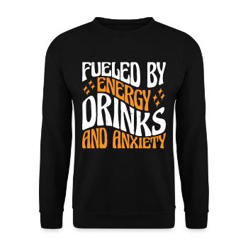 Fueled By Energy Drinks And Anxiety 3 - Unisex Pullover - Schwarz - Vorne - Alina (178cm) & Michal (187cm)