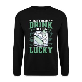 Je n’ai pas besoin d’un verre pour me sentir chanceux - Sweat-shirt Unisexe - noir - Devant - Alina (178cm) & Michal (187cm)