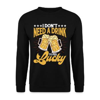 Je n’ai pas besoin d’un verre pour me sentir chanceux 3 - Sweat-shirt Unisexe - noir - Devant - Alina (178cm) & Michal (187cm)