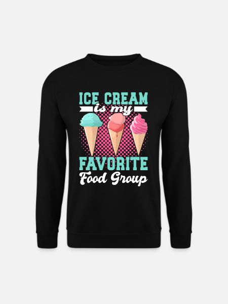 Ice Cream Is My Favorite Food Group 3 - Unisex Pullover - Schwarz