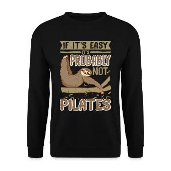 If It's Easy It's Probably Not Pilates 2 - Unisex Sweatshirt - black - Front - Alina (178cm) & Michal (187cm)