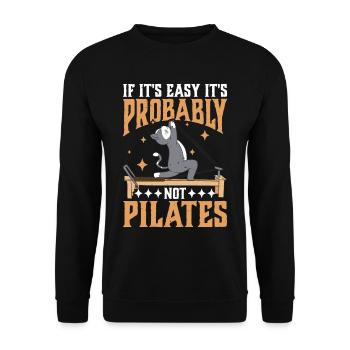 If It's Easy It's Probably Not Pilates 3 - Unisex Sweatshirt - black - Front - Alina (178cm) & Michal (187cm)