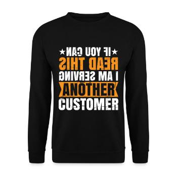 If You Can Read This I'm Serving Another Customer3 - Unisex Sweatshirt - black - Front - Alina (178cm) & Michal (187cm)