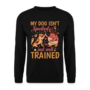 My Dog Isn't Spoiled, I'm Just Well Trained 2 - Unisex Sweatshirt - black - Front - Alina (178cm) & Michal (187cm)
