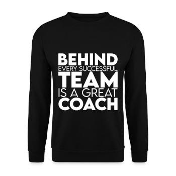 Derrière chaque équipe qui réussit, il y a un grand entraîneur - Sweat-shirt Unisexe - noir - Devant - Alina (178cm) & Michal (187cm)