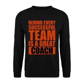 Behind Every Successful Team Is A Great Coach 4 - Unisex Sweatshirt - black - Front - Alina (178cm) & Michal (187cm)