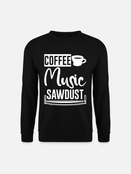 Coffee Music Sawdust 2 - Unisex Sweatshirt - black