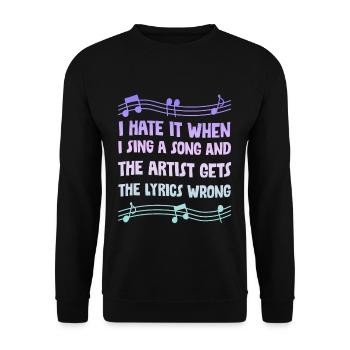 I Hate It When I Sing A Song And The Artist 4 - Unisex Sweatshirt - black - Front - Alina (178cm) & Michal (187cm)