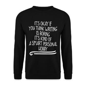 It's Okay If You Think Writing Is Boring 4 - Unisex Pullover - Schwarz - Vorne - Alina (178cm) & Michal (187cm)