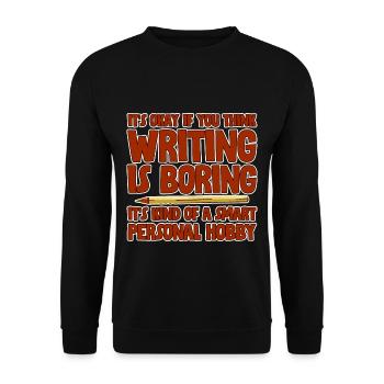 It's Okay If You Think Writing Is Boring 2 - Unisex Pullover - Schwarz - Vorne - Alina (178cm) & Michal (187cm)