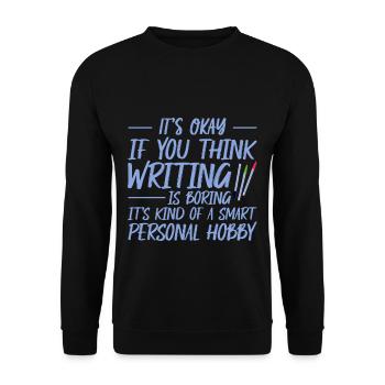 It's Okay If You Think Writing Is Boring 3 - Unisex Pullover - Schwarz - Vorne - Alina (178cm) & Michal (187cm)