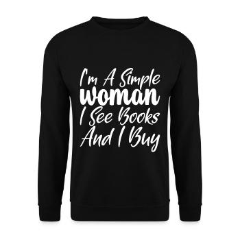I'm A Simple Woman, I See Books And I Buy - Unisex Pullover - Schwarz - Vorne - Alina (178cm) & Michal (187cm)