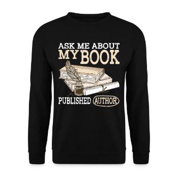 Ask Me About My Book, Published Author 2 - Unisex Sweatshirt - black - Front - Alina (178cm) & Michal (187cm)