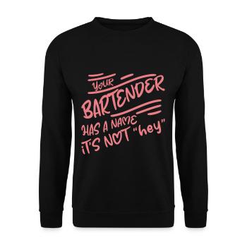 Your Bartender Has A Name, It's Not Hey 2 - Unisex Pullover - Schwarz - Vorne - Alina (178cm) & Michal (187cm)
