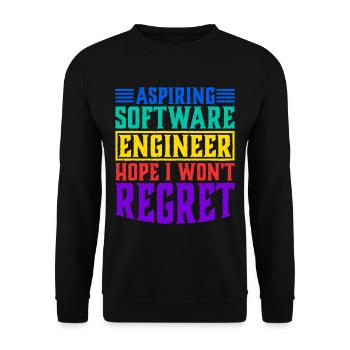 Aspiring Software Engineer, Hope I Won't Regret - Unisex Sweatshirt - black - Front - Alina (178cm) & Michal (187cm)