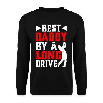 Best Daddy By A Long Drive - Unisex Pullover - Schwarz - Vorne - Alina (178cm) & Michal (187cm)