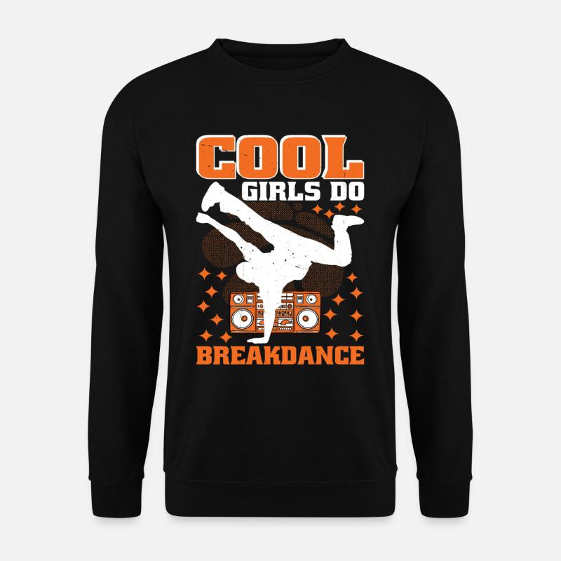 Cool Girls Do Breakdance 2 - Unisex Pullover - Schwarz
