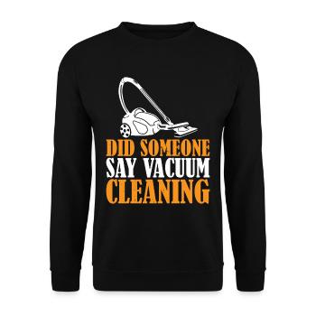 Did Someone Say Vacuum Cleaning 3 - Unisex Pullover - Schwarz - Vorne - Alina (178cm) & Michal (187cm)