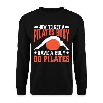 How To Get A Pilates Body, Have A Body Do Pilates1 - Unisex Sweatshirt - black - Front - Alina (178cm) & Michal (187cm)