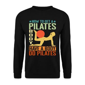 How To Get A Pilates Body, Have A Body Do Pilates2 - Unisex Sweatshirt - black - Front - Alina (178cm) & Michal (187cm)
