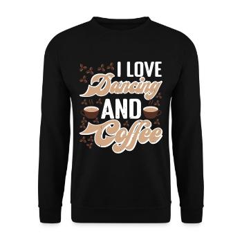I Love Dancing And Coffee - Unisex Sweatshirt - black - Front - Alina (178cm) & Michal (187cm)