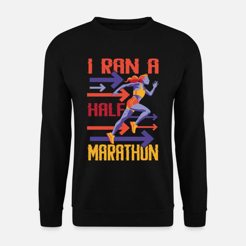 I Ran A Half Marathon - Unisex Sweatshirt - black
